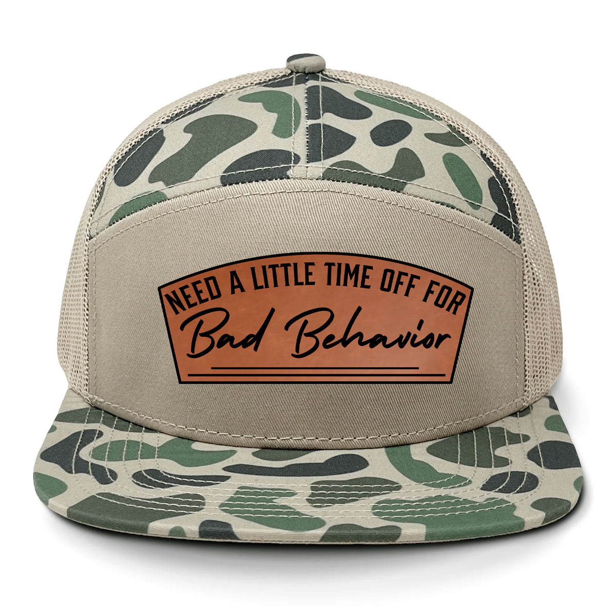 Need A Little Time Off For Bad Behavior 7 Panel Hat