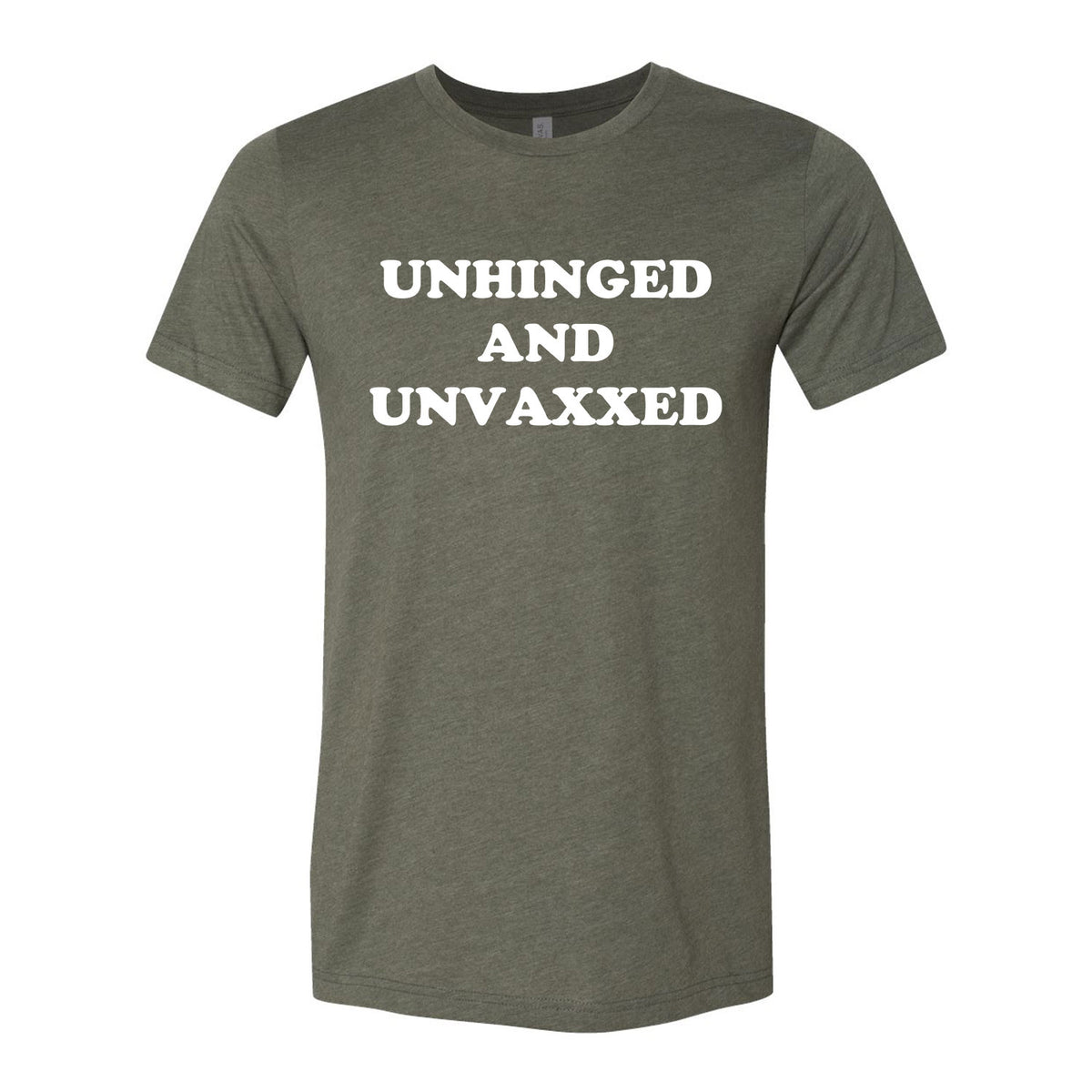 Unhinged And Unvaxxed Tee