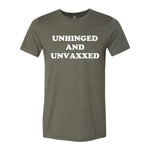 Unhinged And Unvaxxed Tee - Military Green