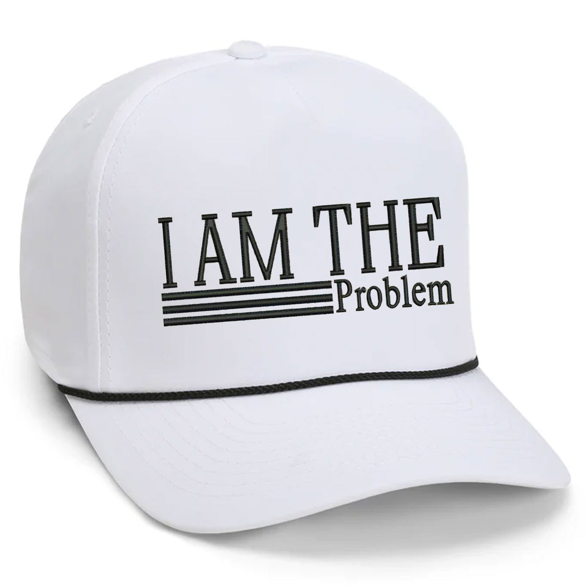 I Am The Problem Embroidered Hat
