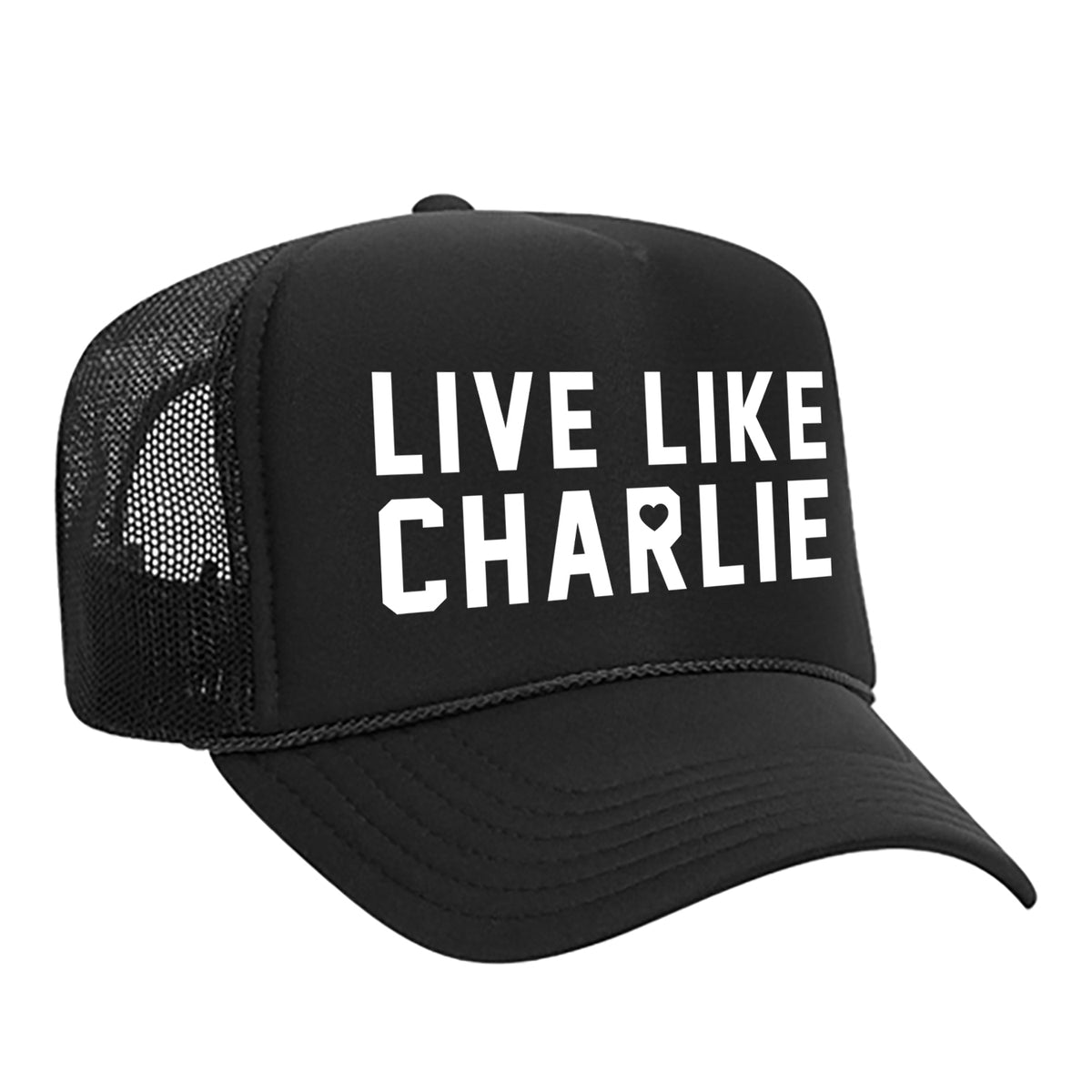 Live Like Charlie Foam Trucker Hat