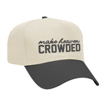 Make Heaven Crowded Two-Tone Embroidered Hat