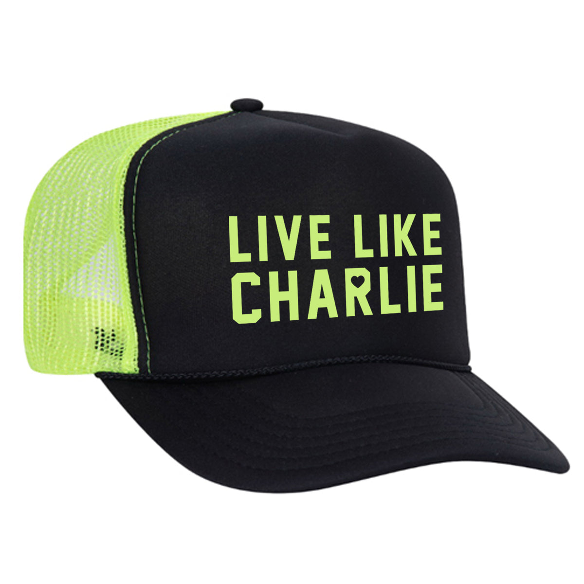 Live Like Charlie Foam Trucker Hat