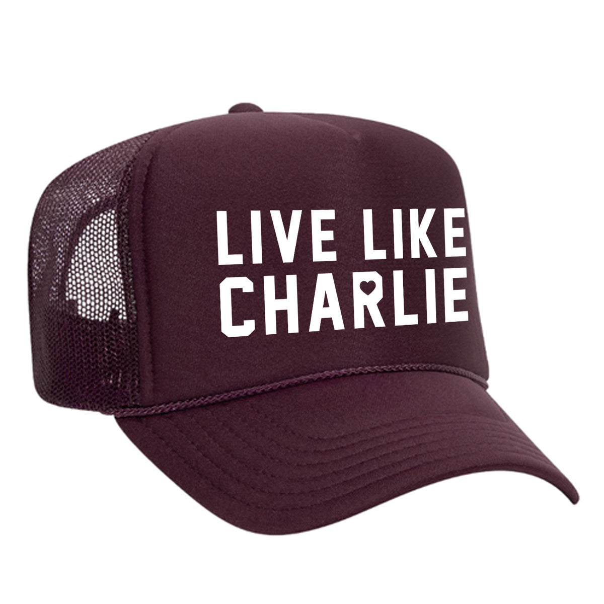 Live Like Charlie Foam Trucker Hat