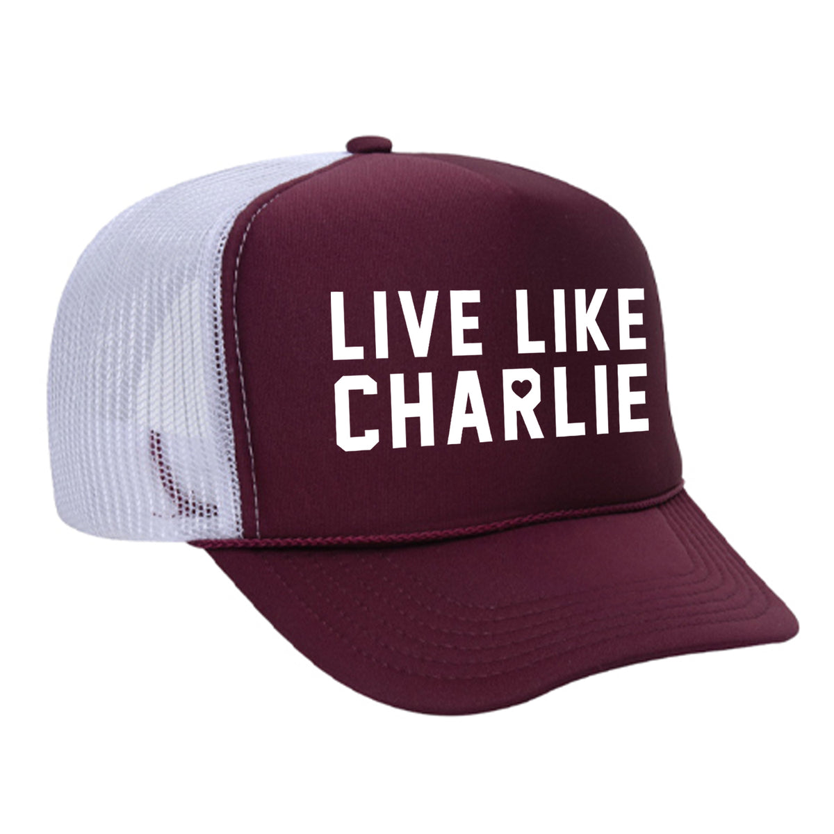 Live Like Charlie Foam Trucker Hat