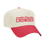 Make Heaven Crowded Two-Tone Embroidered Hat