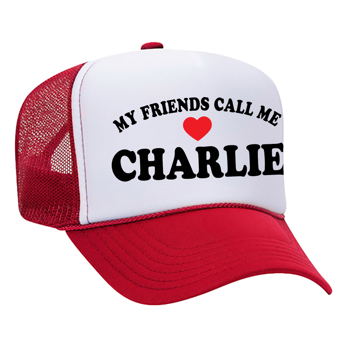 My Friends Call Me Charlie Foam Trucker Hat