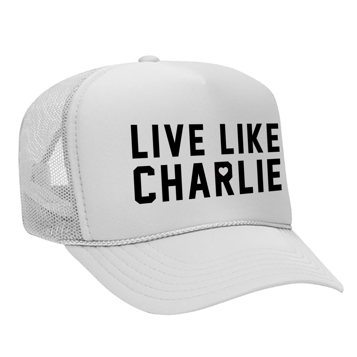 Live Like Charlie Foam Trucker Hat