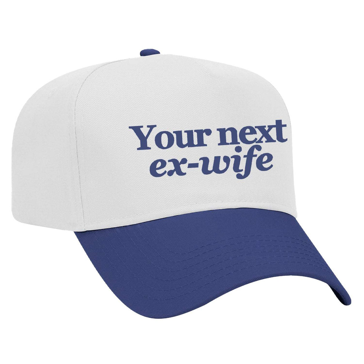 Your Next Ex-Wife Embroidered Hat - White / Blue