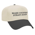 Make Country Strait Again Embroidered Mid-Profile Hat - Natural / Black