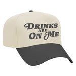Drinks Are On Me Embroidered Hat