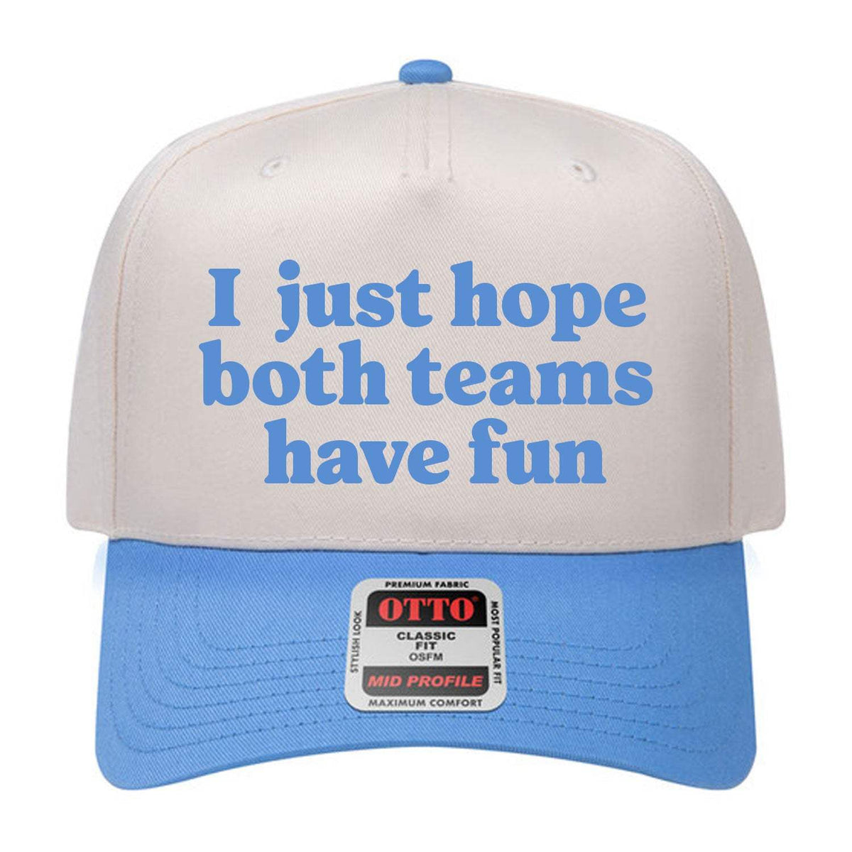 I Just Hope Both Teams Have Fun Embroidered Hat - Natural / Colorado / Blue