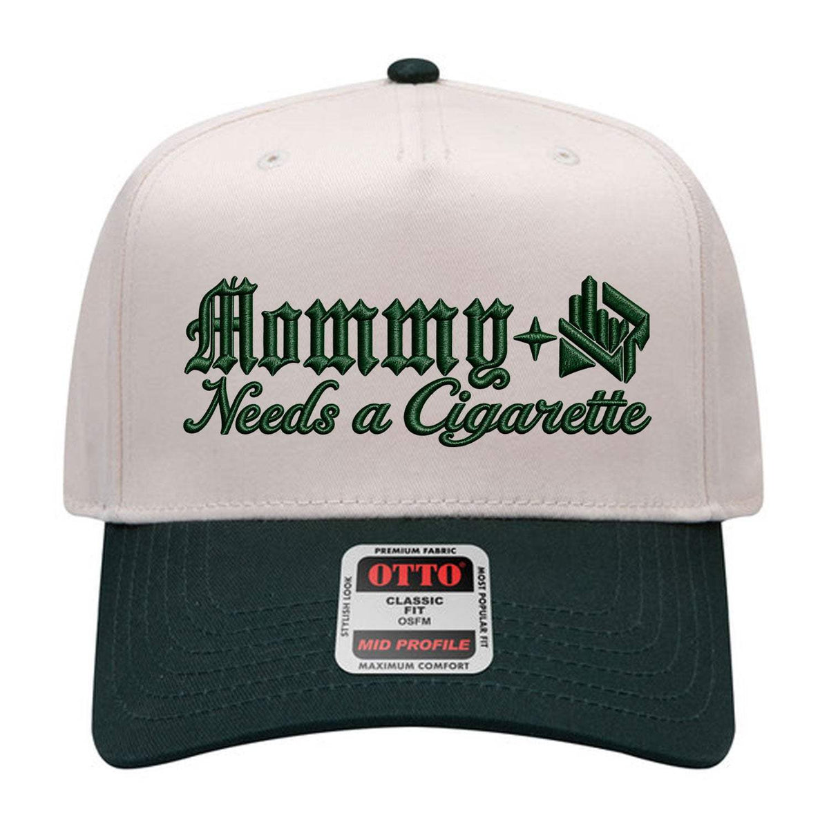 Mommy Needs A Cig Embroidered Hat - Natural / Dark Green