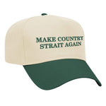 Make Country Strait Again Embroidered Mid-Profile Hat - Natural / Green