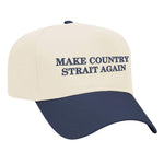Make Country Strait Again Embroidered Mid-Profile Hat - Natural / Navy