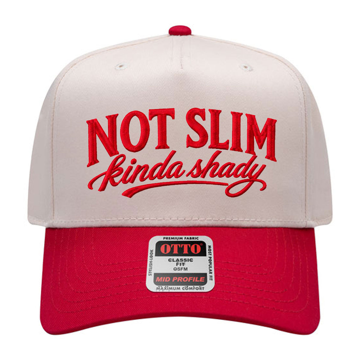 Not Slim Kinda Shady Embroidered Hat