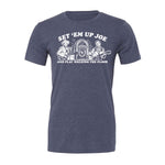 Set 'Em Up Joe Tee