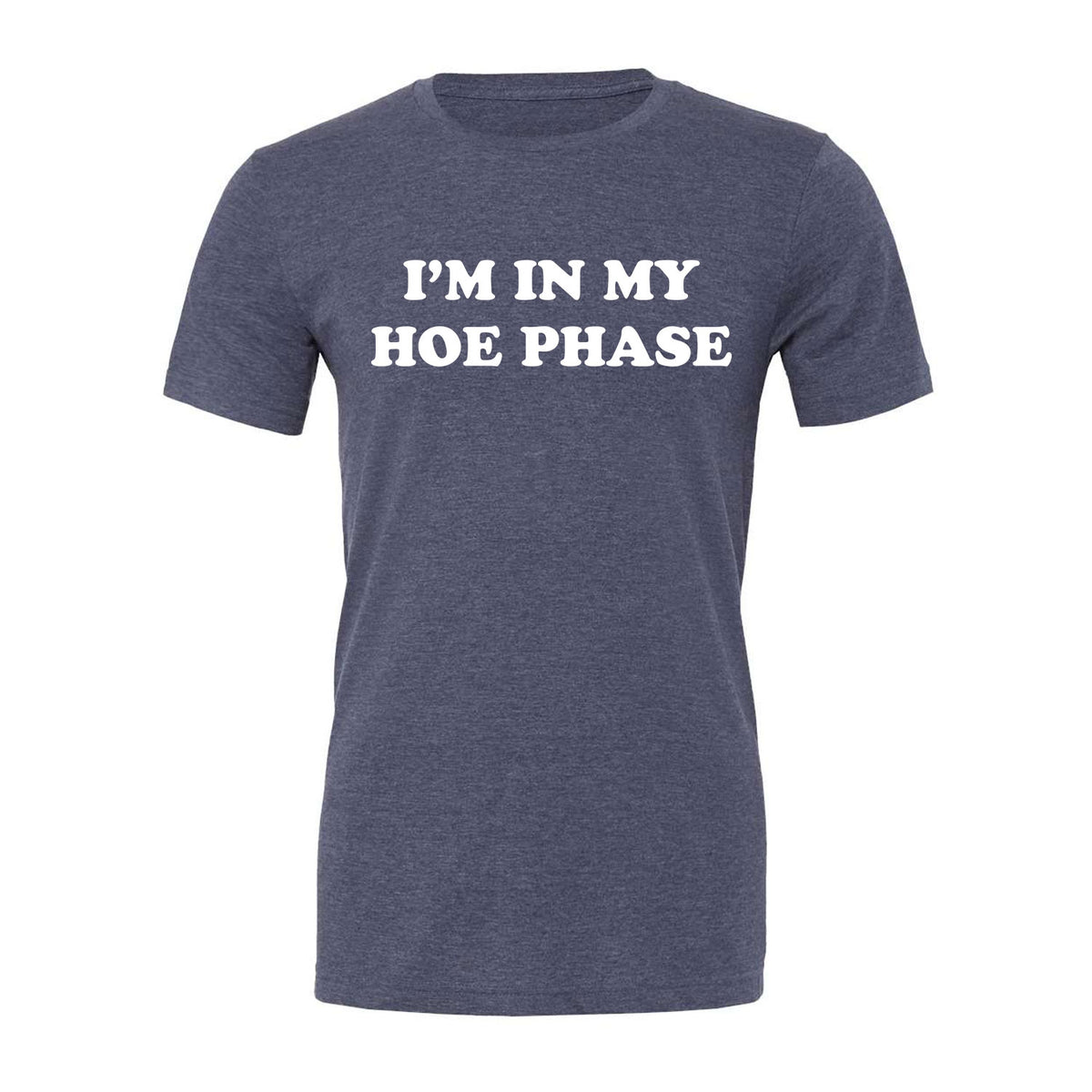 I'm In My Hoe Phase Tee