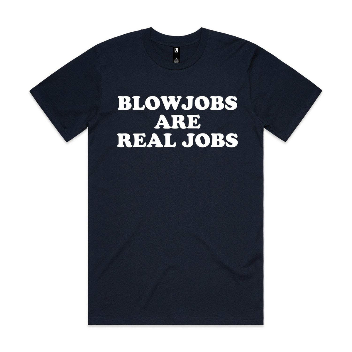 Blowjobs Are Real Jobs Premium Tee - Navy