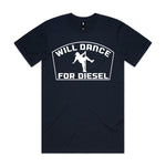 Will Dance For Diesel Premium Tee