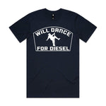 Will Dance For Diesel Premium Tee - Navy