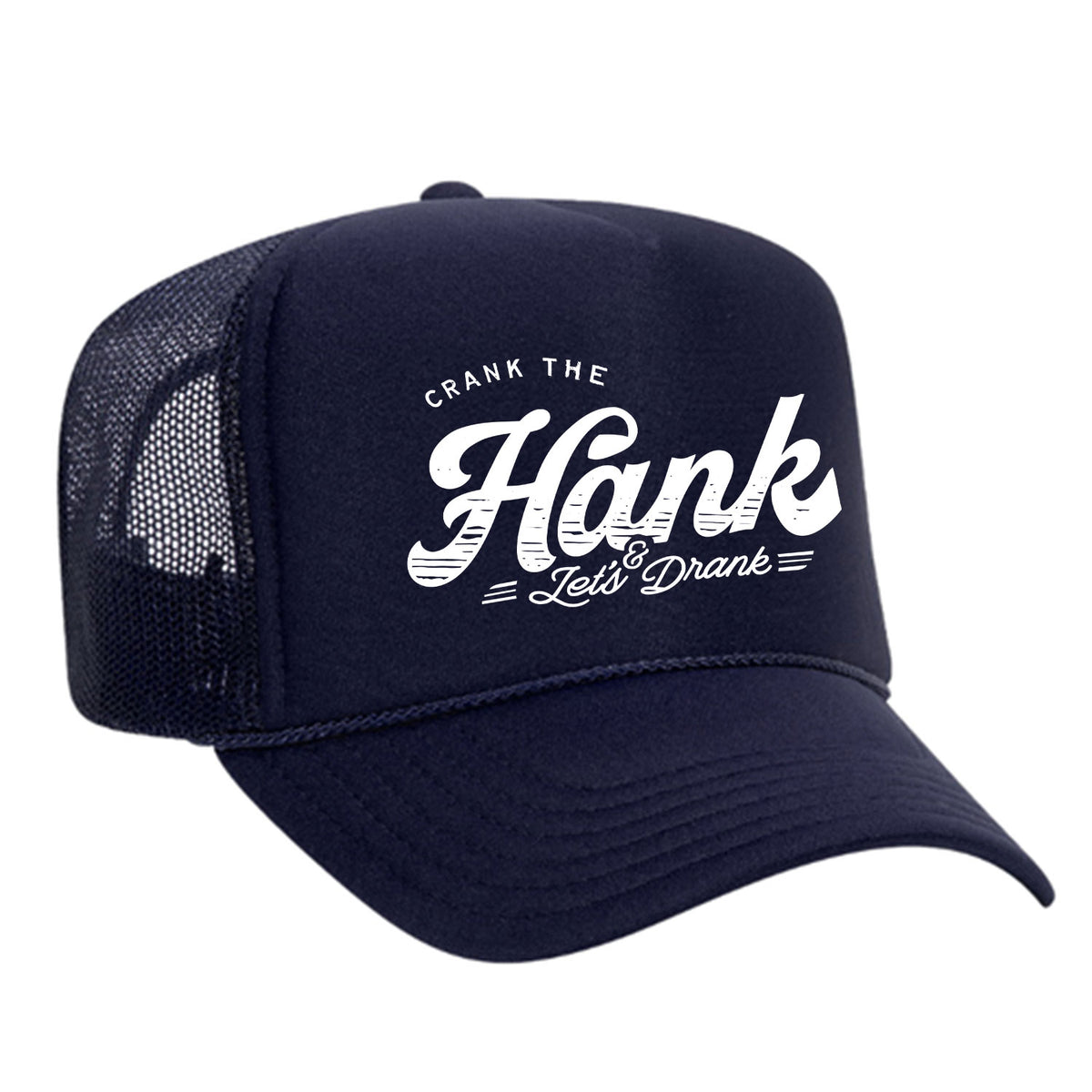 Crank The Hank Foam Trucker Hat