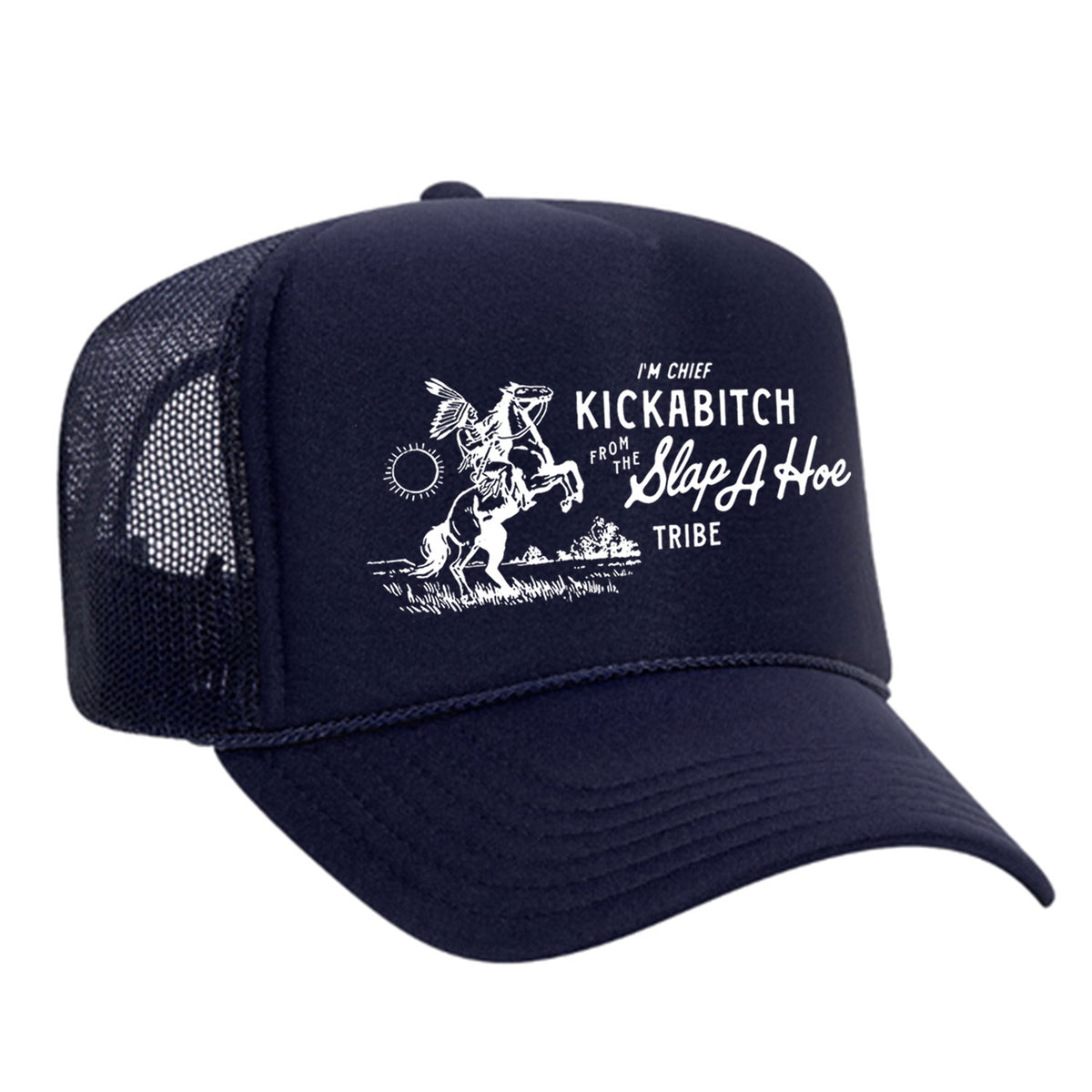 Chief Kickabitch Foam Trucker Hat