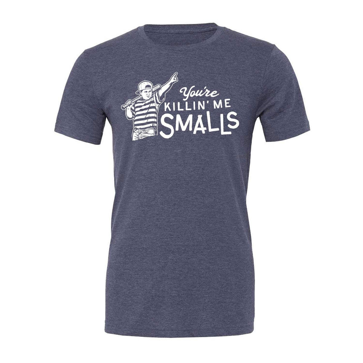 You're Killin' Me Smalls Tee - Navy