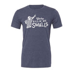 You're Killin' Me Smalls Tee - Navy