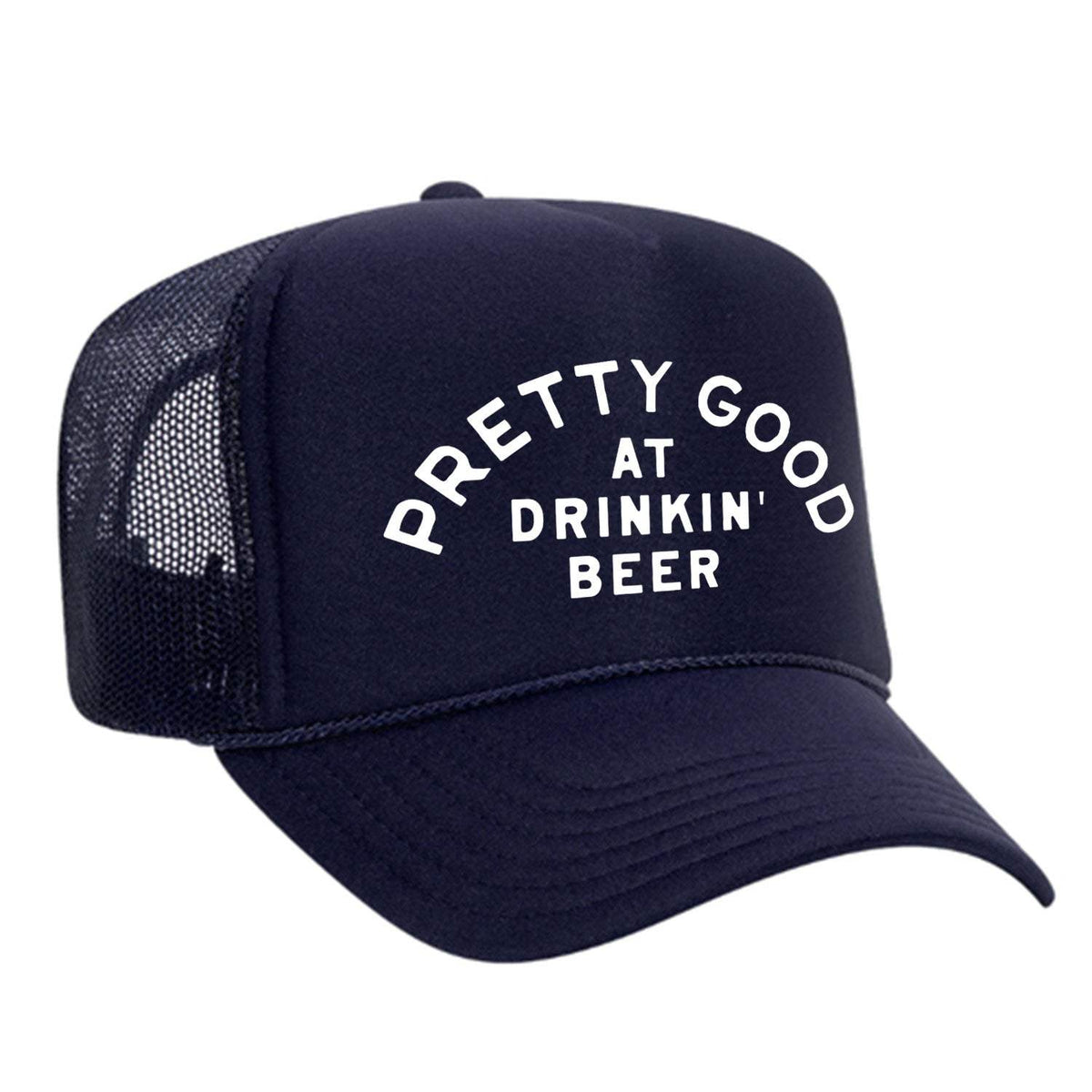 Pretty Good At Drinkin' Beer Foam Trucker Hat - Navy