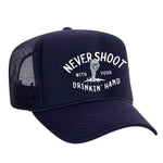 Never Shoot With Your Drinkin' Hand Foam Trucker Hat - Navy