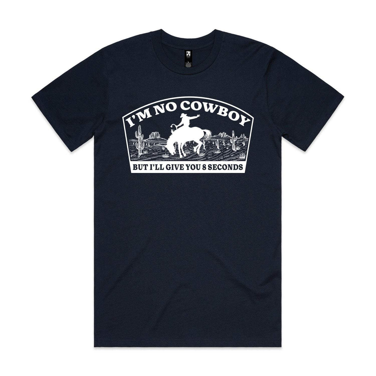 I'm No Cowboy Premium Tee - Navy