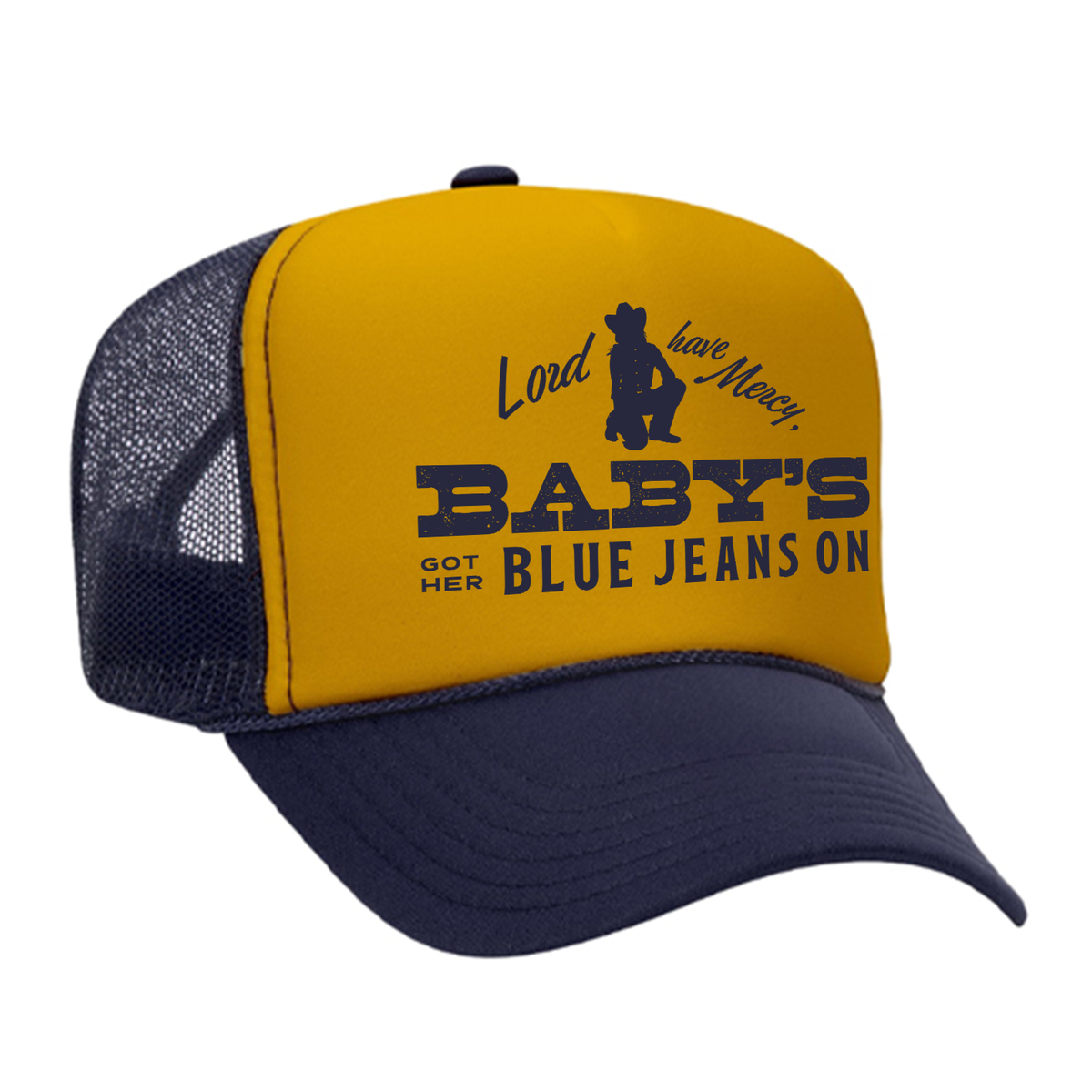 Baby's Got Her Blue Jeans On Foam Trucker Hat