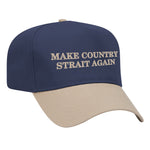 Make Country Strait Again Embroidered Mid-Profile Hat