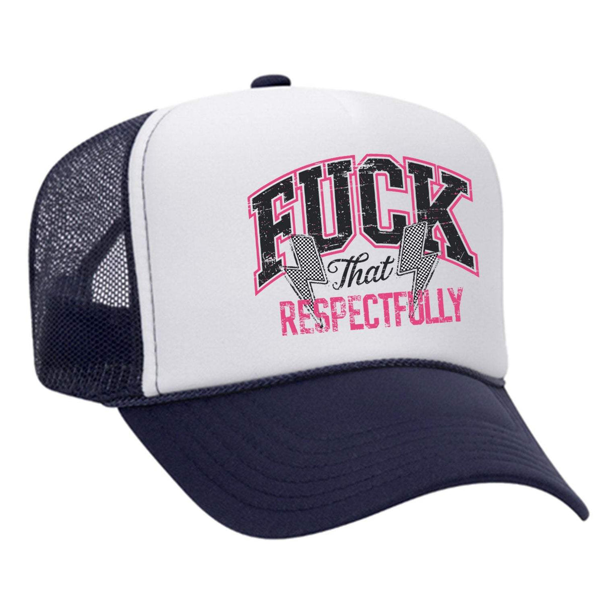 F*ck That Respectfully Foam Trucker Hat - Navy / White