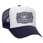 Drinkin' And Dreamin' Foam Trucker Hat - Navy / White