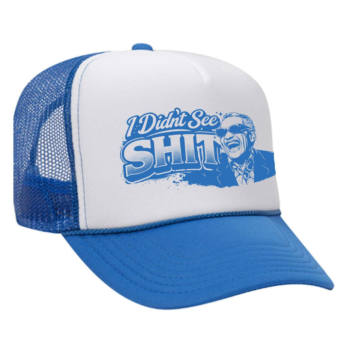 I Didn't See Sh!t Foam Trucker Hat - Neon Blue / White