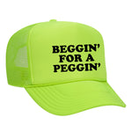 Beggin' For A Peggin' Foam Trucker Hat