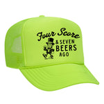 Four Score & Seven Beers Ago Foam Trucker Hat