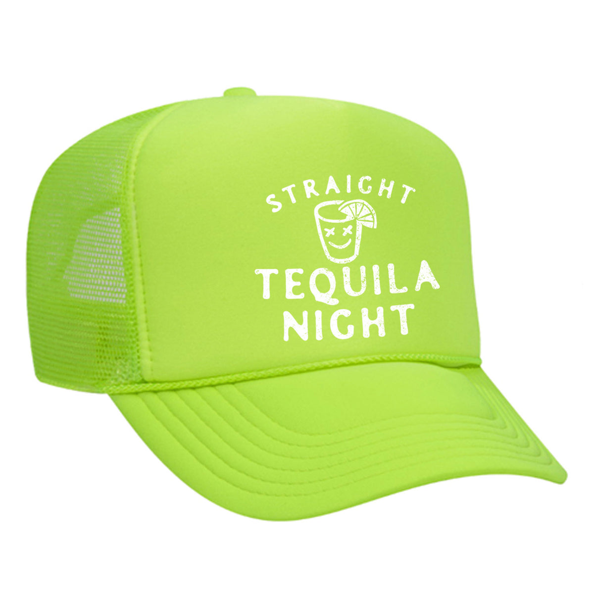 Straight Tequila Night Foam Trucker Hat