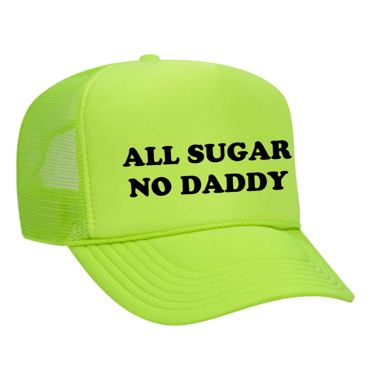 All Sugar No Daddy Foam Trucker Hat