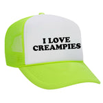 I Love Creampies Foam Trucker Hat