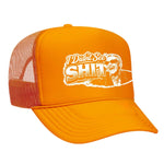 I Didn't See Sh!t Foam Trucker Hat - Neon Orange
