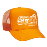 I Didn't See Sh!t Foam Trucker Hat