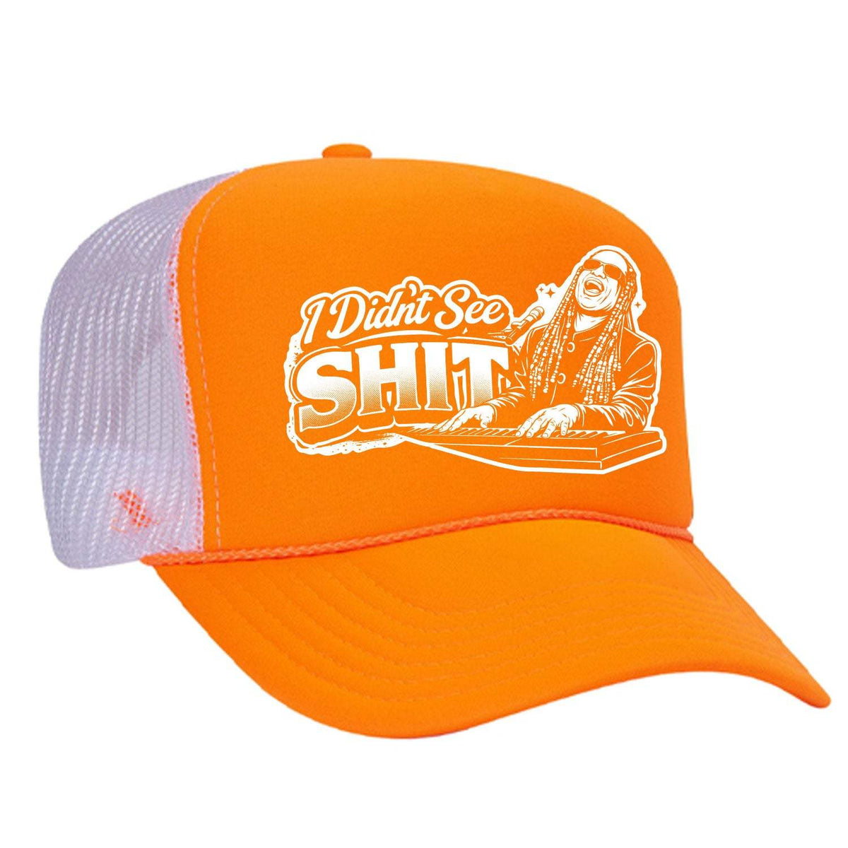 I Didn't See Sh!t Foam Trucker Hat - Neon Orange / White