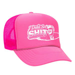 I Didn't See Sh!t Foam Trucker Hat - Neon Pink