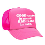 Good Taste In Music Foam Trucker Hat - Neon Pink