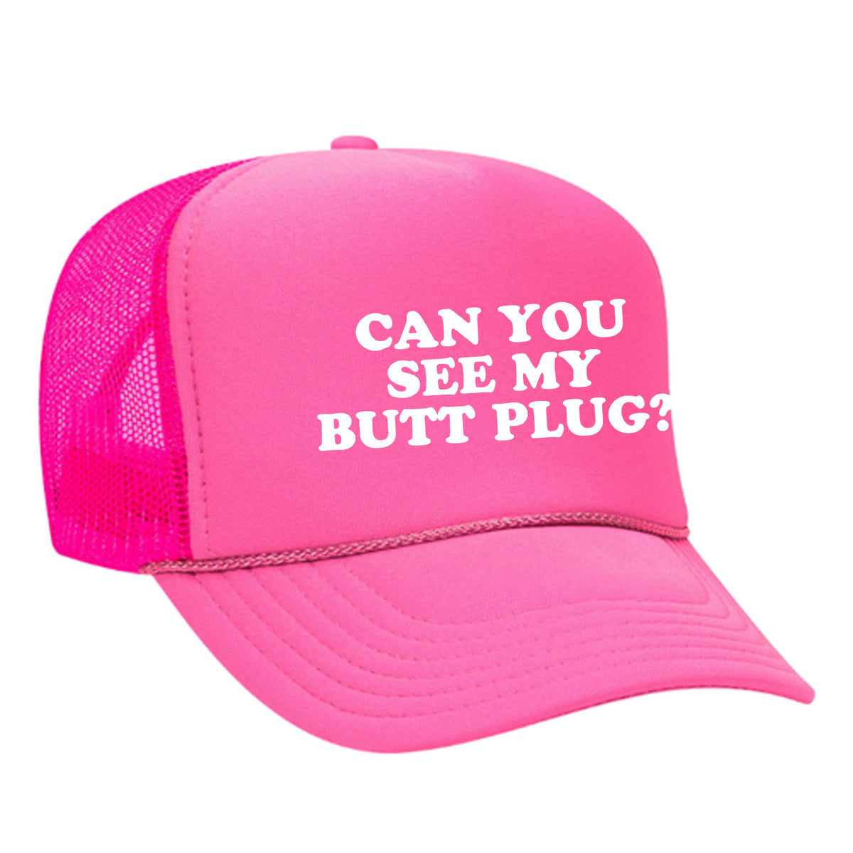 Can You See My Butt Plug? Foam Trucker Hat
