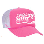 I Didn't See Sh!t Foam Trucker Hat