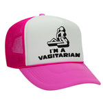 I'm A Vagitarian Foam Trucker Hat